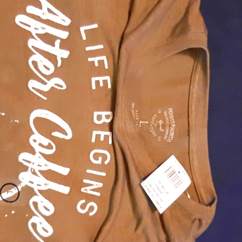 Life begins with coffee tee sz L new with tags